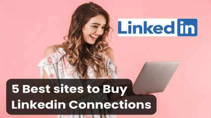 3 best sites to buy Linkedin Connections (Real & Cheap)
