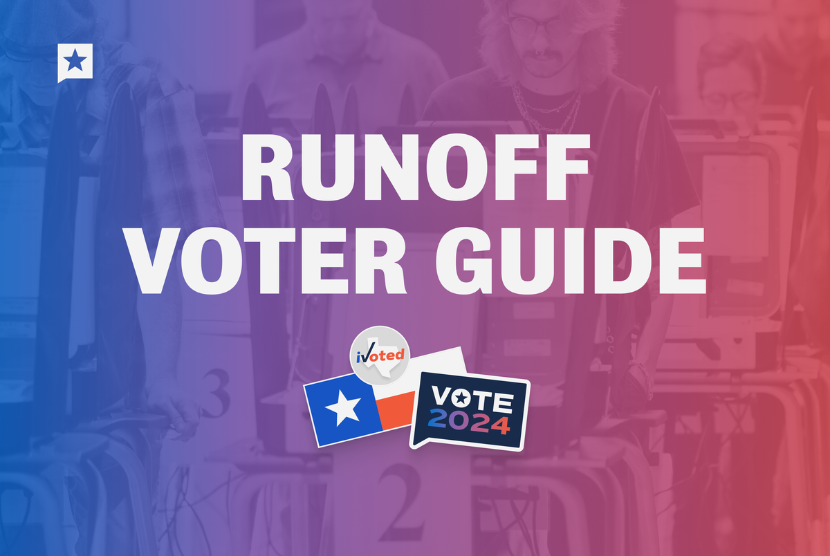 Here’s how to vote in Texas’ May 28 runoff elections