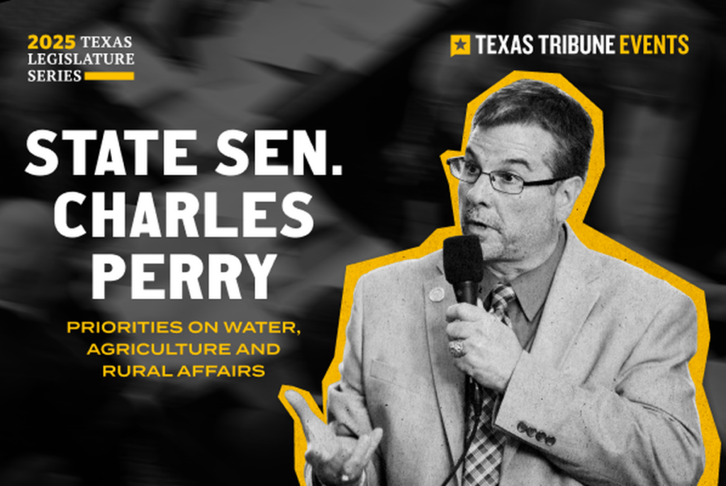 Join us Feb. 4 for a conversation with State Sen. Charles Perry Join us Feb. 4 for a conversation with State Sen. Charles Perry