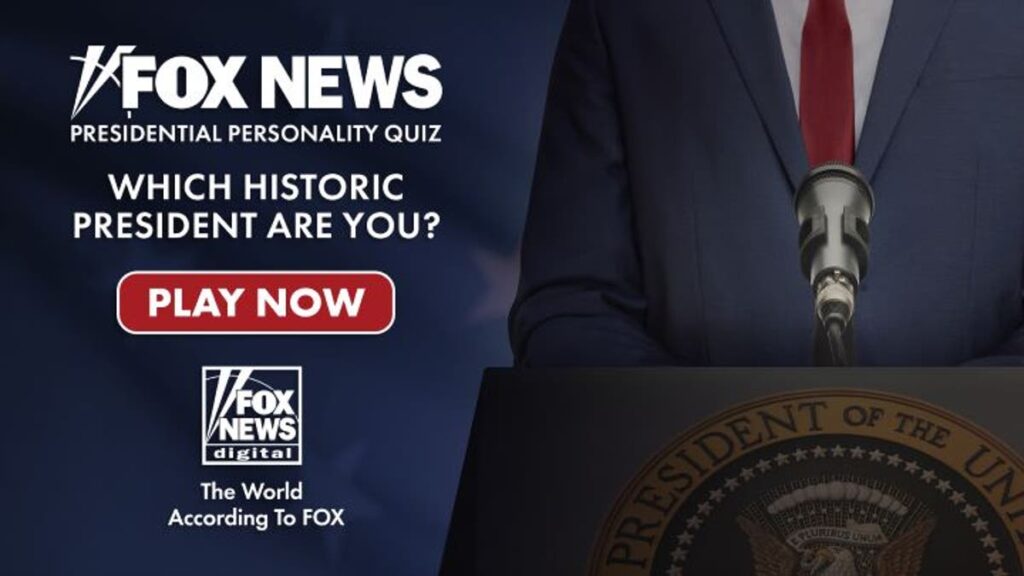 Fox News Presidential Personality Quiz: Which Historic President are You? Fox News Presidential Personality Quiz: Which Historic President are You?