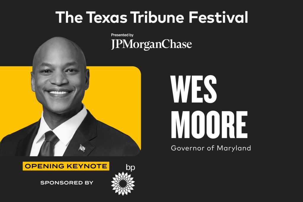 Wes Moore to open this year’s Texas Tribune Festival