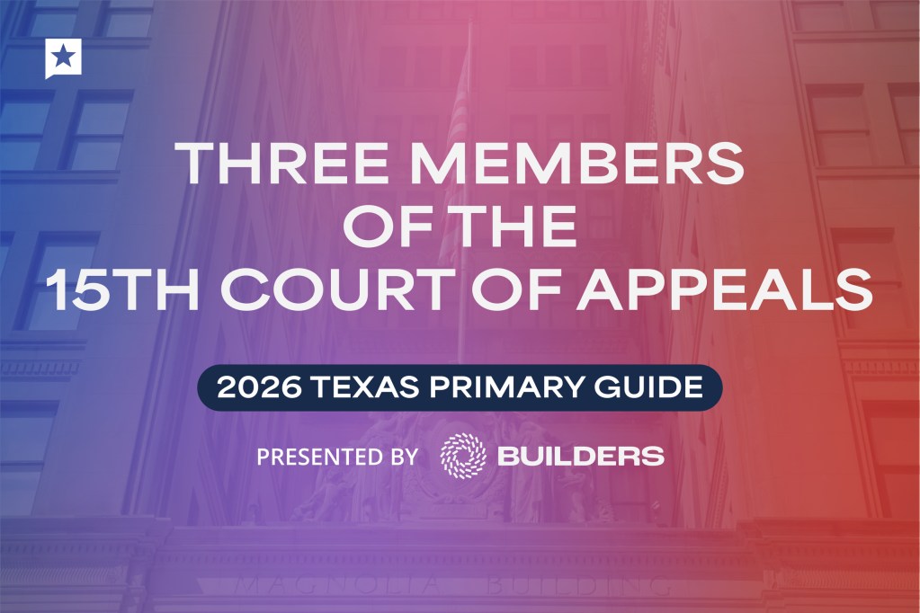 Texas 15th Court of Appeals primaries: Who is running and what to know
