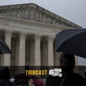 TribCast: A very unusual Supreme Court term