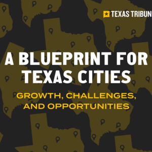 Join us in Houston March 5 for a symposium on building a strong future for Texas’ cities