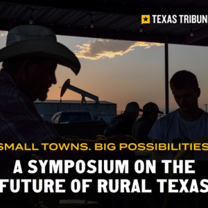 Join us November 13-14 for two days of conversations on the future of rural Texas