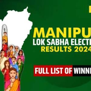 Manipur Lok Sabha Election Result 2024: Full list of winner and loser candidates will be announced soon
