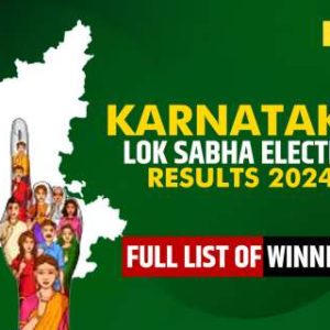 Karnataka Lok Sabha Election Results 2024: Full List of Winner and Loser Candidates will be announced Soon