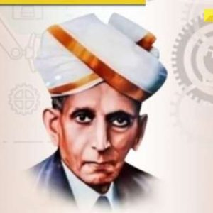 Sir M Visvesvaraya’s Dream: Inspiring Generations of Engineers on Engineer’s Day