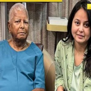 Rohini Acharya backs Lalu Prasad Yadav’s decision to expel Tej Pratap Yadav from party: ‘Papa is like god’