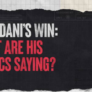 MAMDANI’S WIN: WHAT ARE HIS CRITICS SAYING?