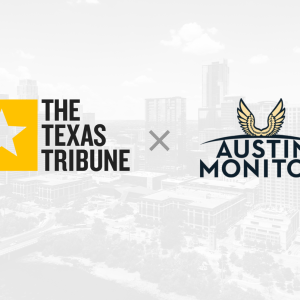 The Texas Tribune has acquired the Austin Monitor