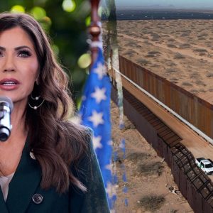 Noem declares America’s border ‘most secure’ in nation’s history under Trump administration